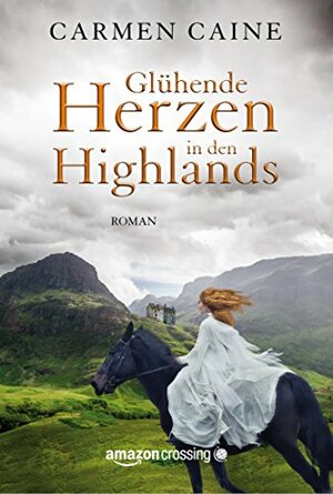 Glühende Herzen in den Highlands by Carmen Caine