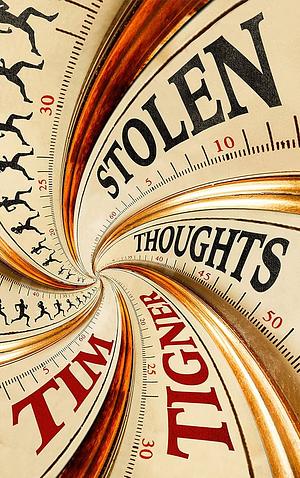 Stolen Thoughts by Tim Tigner