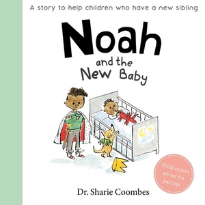 Noah and the New Baby by Sharie Coombes