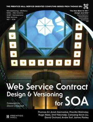 Web Service Contract Design and Versioning for Soa (Paperback) by Thomas Erl, Anish Karmarkar, Priscilla Walmsley