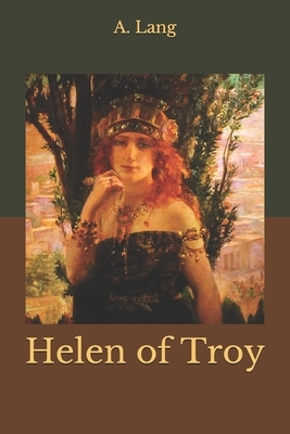 Helen of Troy by A. Lang