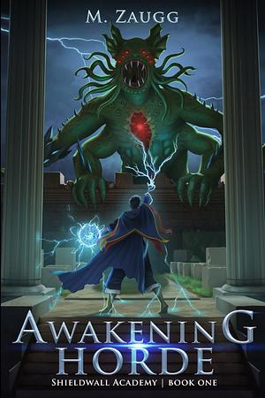 Awakening Horde by M. Zaugg