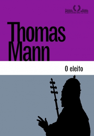 O Eleito by Thomas Mann