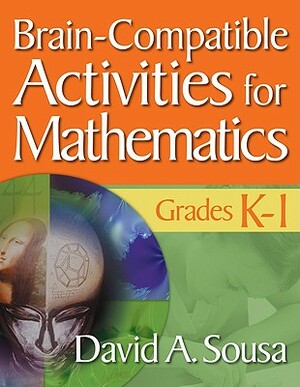 Brain-Compatible Activities for Mathematics, Grades K-1 by 