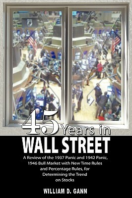 45 Years in Wall Street by W. D. Gann