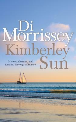 Kimberley Sun by Di Morrissey