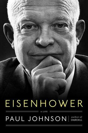 Eisenhower: A Life by Paul Johnson