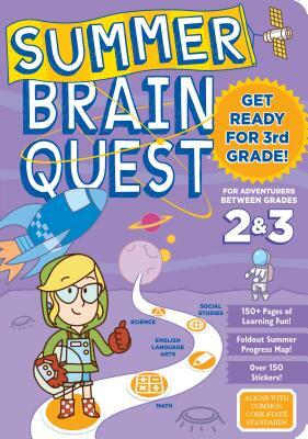 Summer Brain Quest: Between Grades 2 & 3 by Persephone Walker, Workman Publishing, Claire Piddock