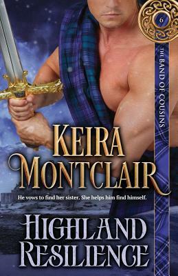 Highland Resilience by Keira Montclair