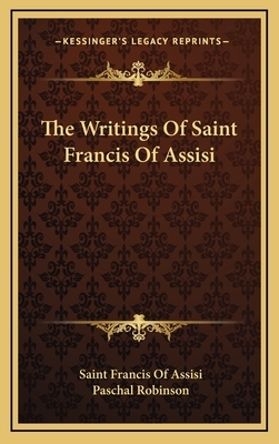The Writings of Saint Francis of Assisi by Saint Francis of Assisi