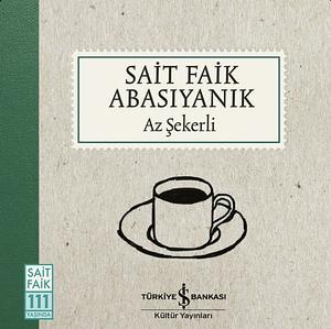 Az Şekerli by Sait Faik Abasıyanık