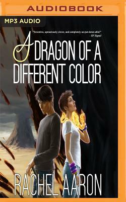 A Dragon of a Different Color by Rachel Aaron