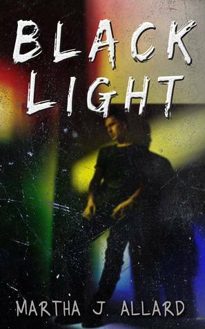 Black Light by Martha J. Allard
