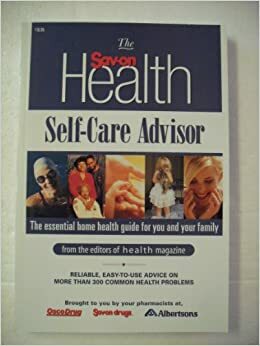 The Sav-On Health Self Care Advisor: The Essential Home Health Guide for You and Your Family by Health Magazine
