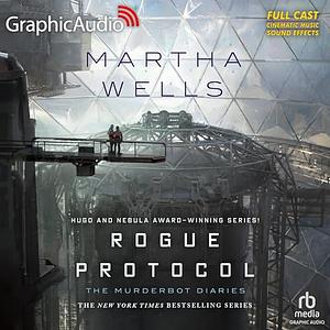 Rogue Protocol [Dramatized Adaptation]: The Murderbot Diaries 3 by Martha Wells