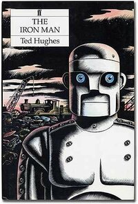 The Iron Man by Ted Hughes