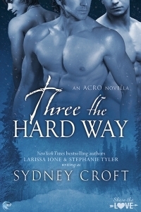 Three the Hard Way by Sydney Croft