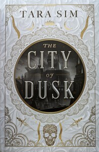 The City of Dusk by Tara Sim