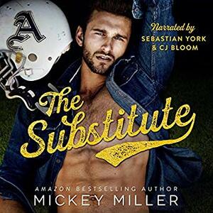 The Substitute by Mickey Miller
