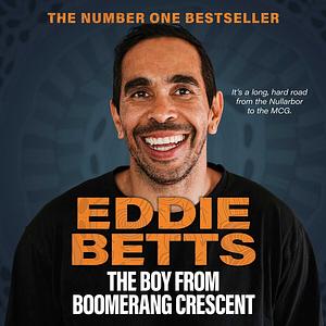 The Boy from Boomerang Crescent by Eddie Betts