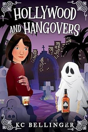 Hollywood and Hangovers by KC Bellinger