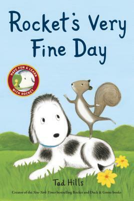Rocket's Very Fine Day by Tad Hills