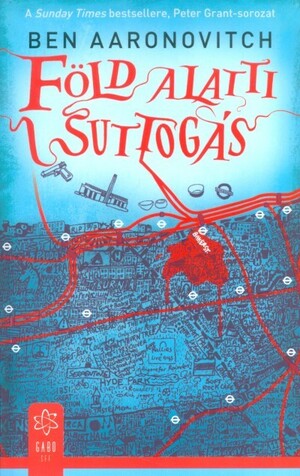 Föld alatti suttogás by Ben Aaronovitch