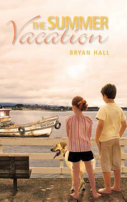The Summer Vacation by Bryan Hall