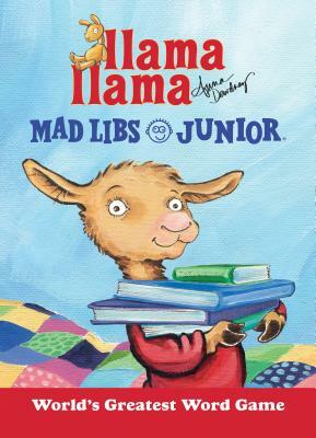 Llama Llama Mad Libs Junior by Anna Dewdney