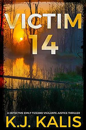Victim 14 by K.J. Kalis