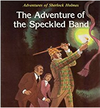 The Adventure of the Speckled Band (Adventures of Sherlock Holmes) by Arthur Conan Doyle, David Eastman