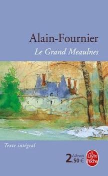 Le Grand Meaulnes - Edition College by Alain-Fournier