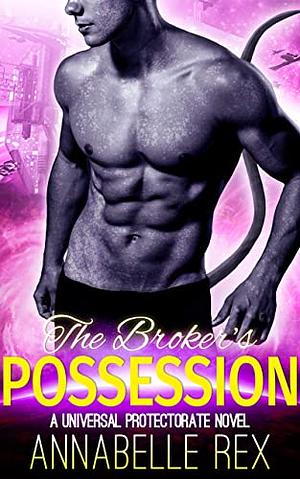 The Broker's Possession by Annabelle Rex