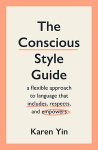 The Conscious Style Guide by Karen Yin