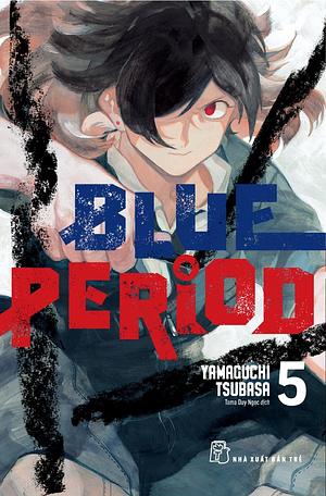 Blue Period, tập 5 by Tsubasa Yamaguchi, Ukato Mai