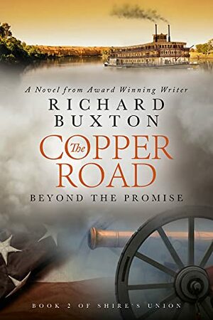 The Copper Road: Beyond the Promise by Richard Buxton