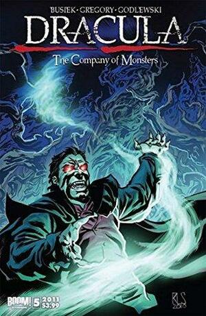Dracula: The Company of Monsters #5 by Daryl Gregory, Kurt Busiek