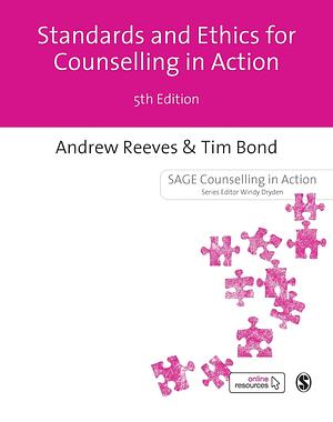 Standards and Ethics for Counselling in Action by Tim Bond