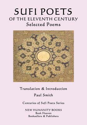 Sufi Poets of the Eleventh Century: Selected Poems by Baba Kuhi, Avicenna, Ansari