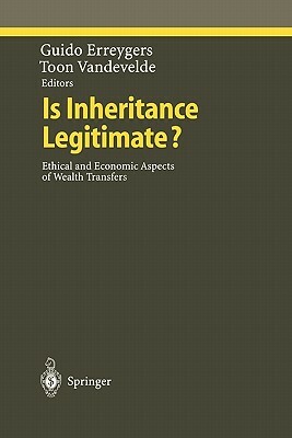 Is Inheritance Legitimate?: Ethical and Economic Aspects of Wealth Transfers by 