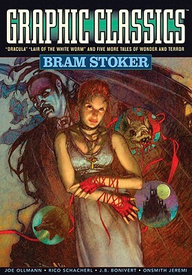 Graphic Classics Volume 7: Bram Stoker - 2nd Edition by Bram Stoker, Rich Rainey