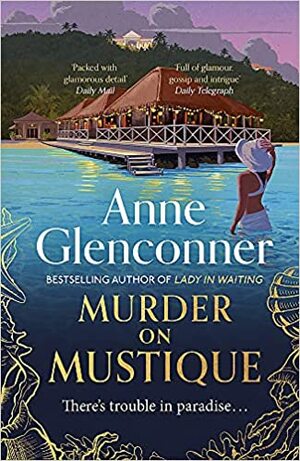 Murder On Mustique by Anne Glenconner
