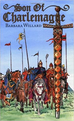 Son of Charlemagne by Barbara Willard