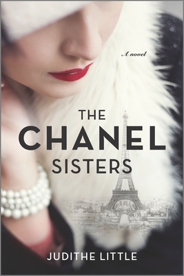 The Chanel Sisters: A Novel by Judithe Little