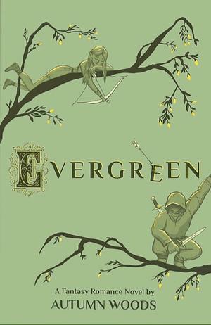 Evergreen by Autumn Woods