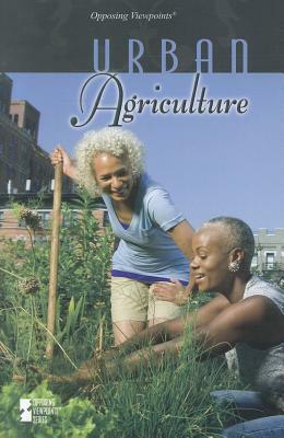 Urban Agriculture by Greenhaven, Nancy Dziedzic, Lynn M. Zott