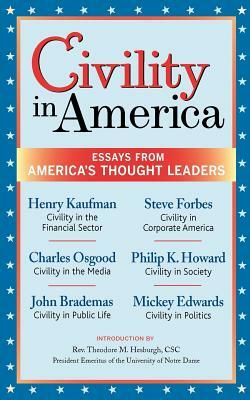 Civility in America: Essays from America's Thought Leaders by Mickey Edwards, Charles Osgood, John Brademas