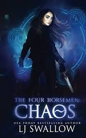 The Four Horsemen: Chaos by LJ Swallow