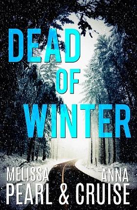 Dead of Winter by Anna Cruise, Melissa Pearl