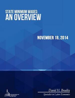 State Minimum Wages: An Overview by Congressional Research Service